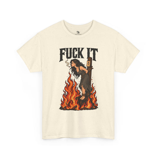 Fuck It Witch Tee