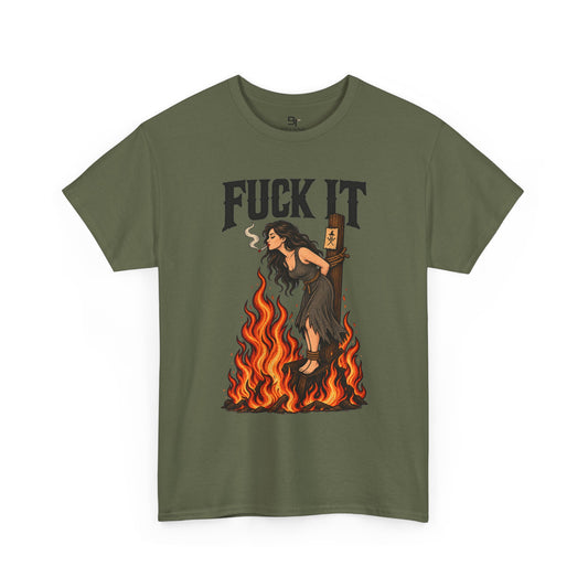 Fuck It Witch Tee